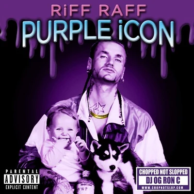 Riff Raff PURPLE iCON (CHOPPED NOT SLOPPED)