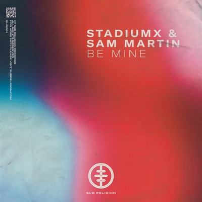 Sam Martin/Stadiumx Be Mine