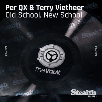 Terry Vietheer/Per QX Old School, New School