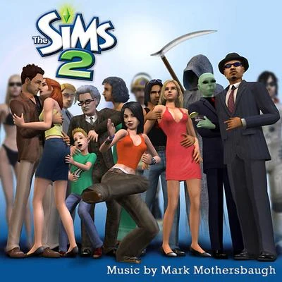 Mark Mothersbaugh The Sims 2 (Original Soundtrack)