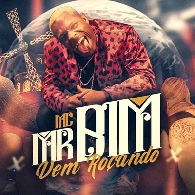 Mc MR Bim Vem Roçando