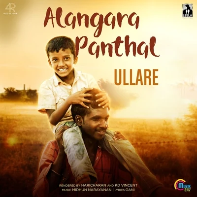 Midhun Narayanan/Haricharan/K.D. Vincent Ullare (From Alangara Panthal)