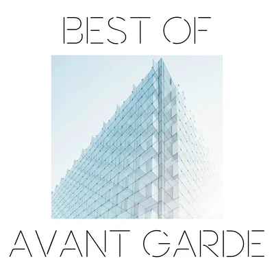 Michael Davis/Steve Reich/Arvo Pärt/Paul Smadbeck/Alex Kotch/Michael Nyman Best of Avant-Garde