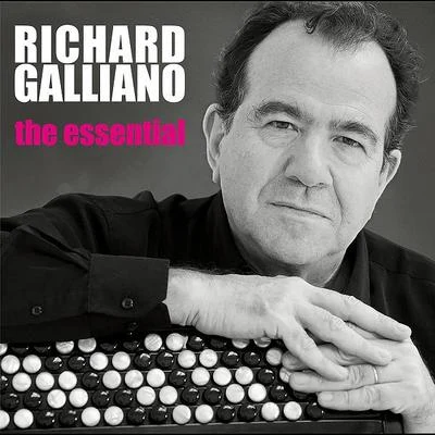 Richard Galliano The Essential Richard Galliano