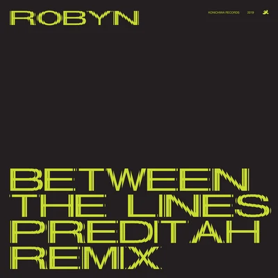 Robyn Between The Lines (Preditah Remix)