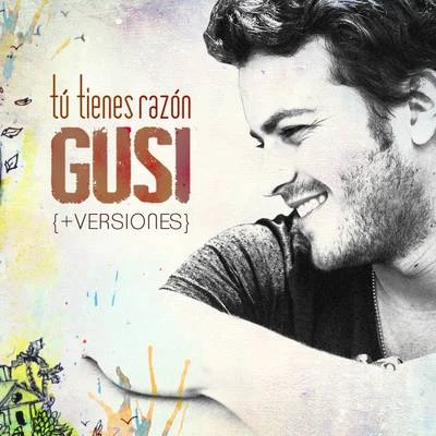 Gusi Tú Tienes Razón - EP