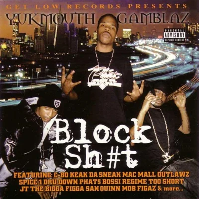 Yukmouth Block ****