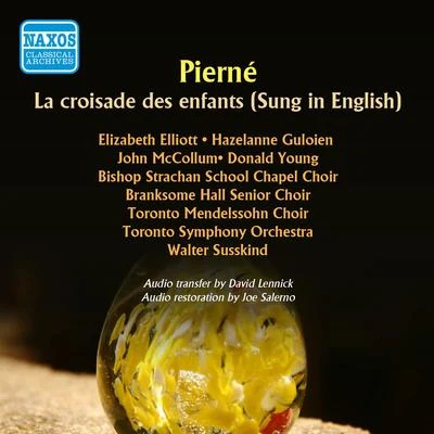 Walter Susskind PIERNE, G.: Croisade des enfants (La) (Sung in English) (Susskind) (1960)