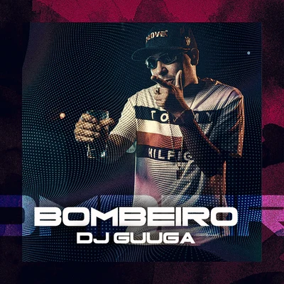 Mc Pierre/Dj Guuga Bombeiro