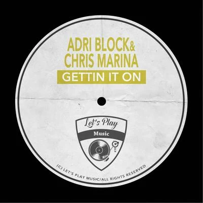 Adri Block Gettin It On