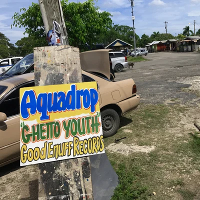 Aquadrop Ghetto Youth