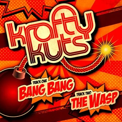 Krafty Kuts Bang BangThe Wasp