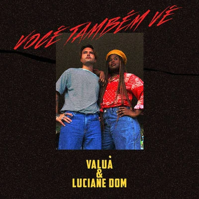 Luciane Dom/Valuá Você Também Vê