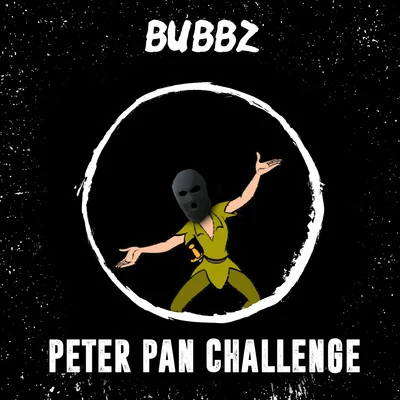 Bubbz Peter Pan Challenge