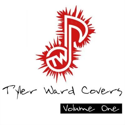 Tyler Ward Tyler Ward covers, Vol. 1 (acoustic version)