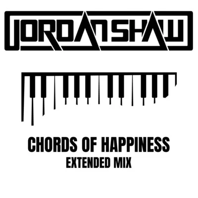 Jordan Shaw Chords of Happiness (Extended Mix)