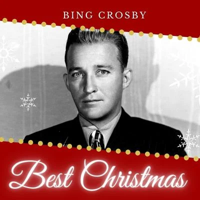 Bing Crosby Best Christmas - Bing Crosby