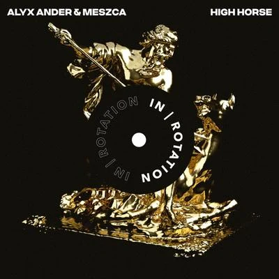 Alyx Ander/MESZCA High Horse