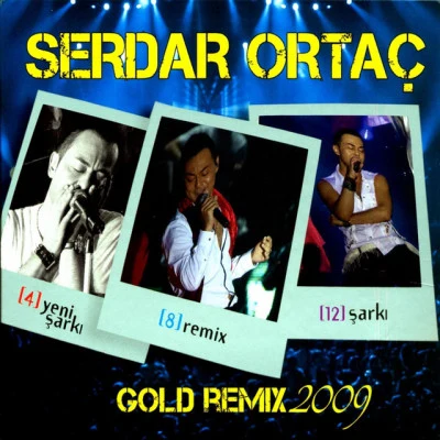 Serdar Ortaç Serdar Ortaç Gold Remix 2009