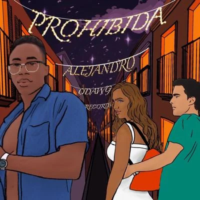 ODAWG Prohibida (feat. Alejandro Music)