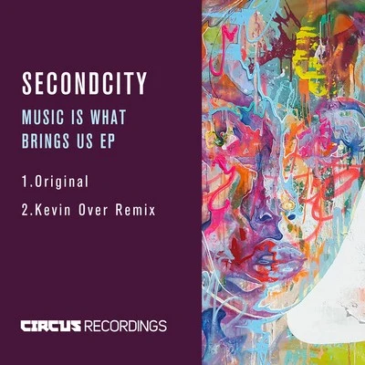 SecondCity Music Is What Brings Us