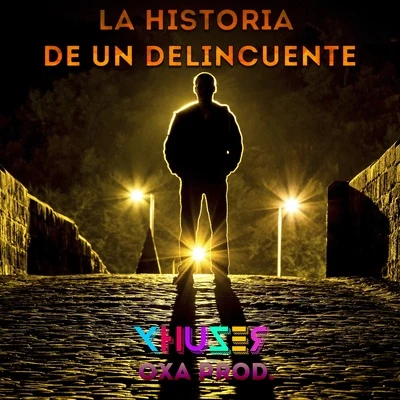 Xhuzer La Historia de un Delincuente