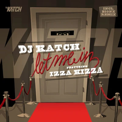 DJ Katch Let Me In