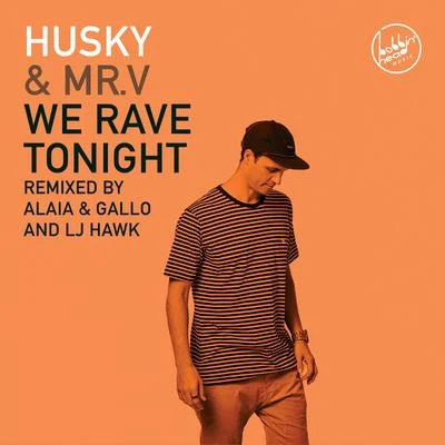 Mr. V/Husky We Rave Tonight