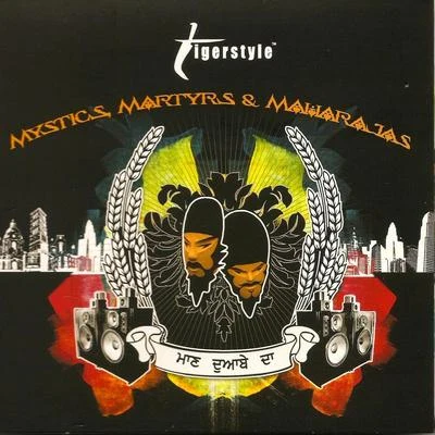 Tigerstyle Mystics Martyrs & Maharajas