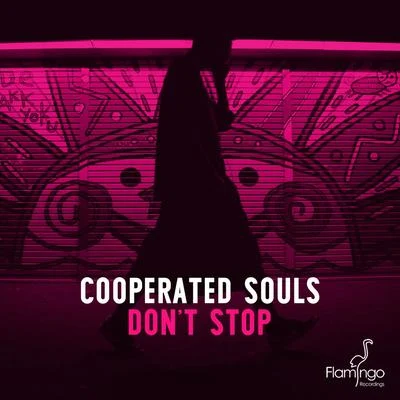 Cooperated Souls Dont Stop (Extended Mix)