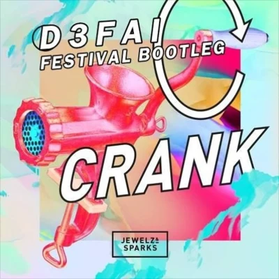 D3FAI CRANK (D3FAI Festival Bootleg)