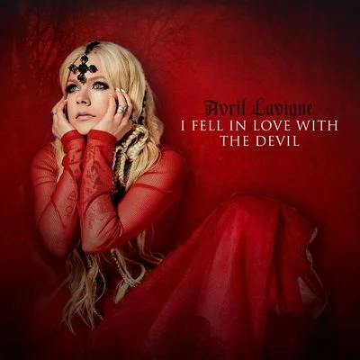 Avril Lavigne I Fell In Love With the Devil (Radio Edit)