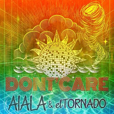 Aiala/Eltornado Don't Care