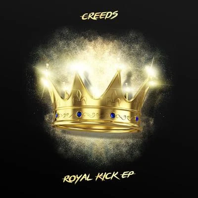 Creeds Royal Kick