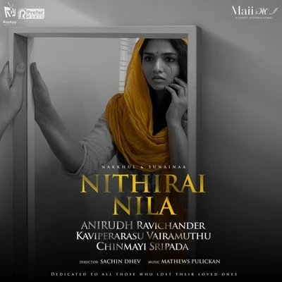 Mathews Pulickan/Anirudh Ravichander/Chinmayi Sripada Nithirai Nila