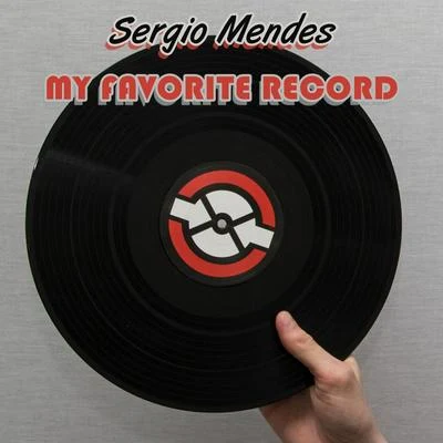 Sergio Mendes My Favorite Record