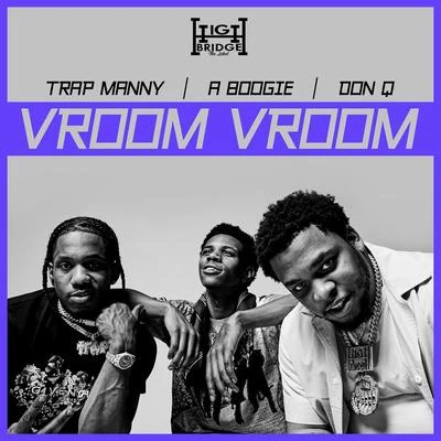 Don Q/Trap Manny/A Boogie Wit da Hoodie Vroom Vroom