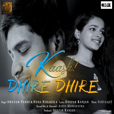 Neha Niharika/Swayam Padhi Kaash Dhire Dhire