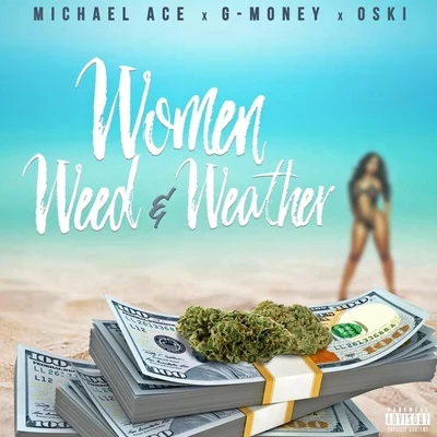 Samantha Starr/Oski/G-Money/Michael Ace Women Weed Weather