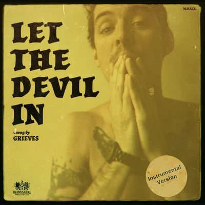 Grieves Let The Devil In (Instrumental Version)