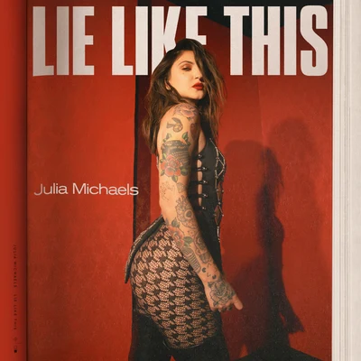 Julia Michaels Lie Like This