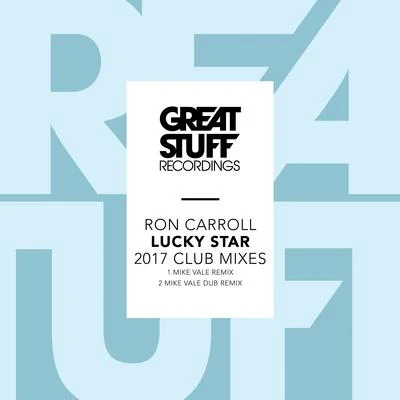 Ron Carroll Lucky Star 2017 Club Mixes (Mike Vale)