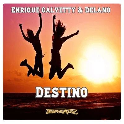 Enrique Calvetty/Delano Destino