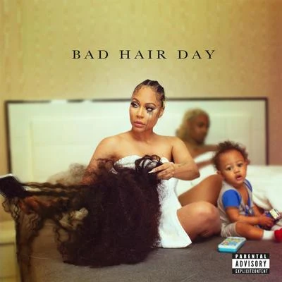 Lyrica Anderson Bad Hair Day