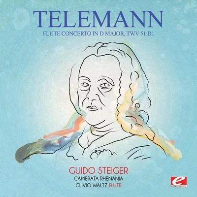 Georg Philipp Telemann Telemann: Flute Concerto in D Major, TWV 51:D1 (Digitally Remastered)