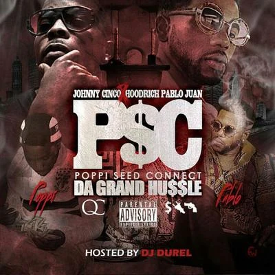 Hoodrich Pablo Juan/Johnny Cinco P$C (Poppi Seed Connect)