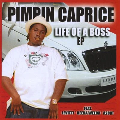 Pimpin Caprice Life Of A Boss - EP