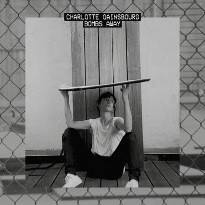 Charlotte Gainsbourg Bombs Away (Remixes)