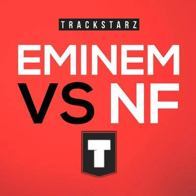 Trackstarz Eminem vs NF