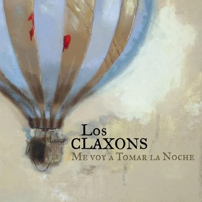 Los Claxons Me Voy a Tomar la Noche